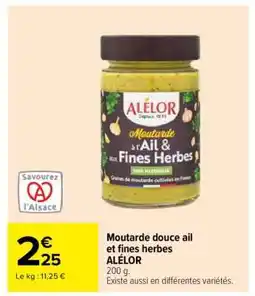 Carrefour Moutarde douce ail et fines herbes ALÉLOR offre