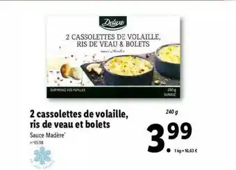 Lidl 2 Cassolettes De Volaille, Ris De Veau Et Bolets Deluxe offre