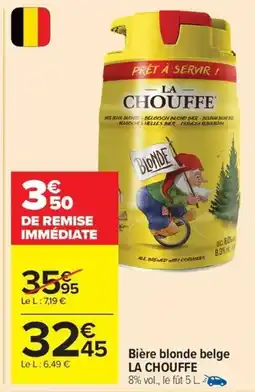 Carrefour Drive LA CHOUFFE Bière blonde belge offre