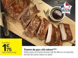 Carrefour Drive Travers de porc rôti nature offre