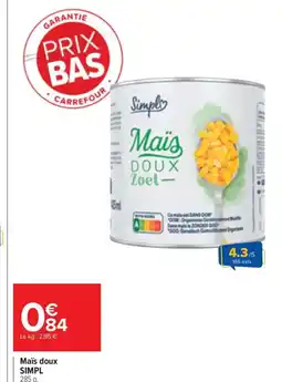 Carrefour Drive SIMPL MaĂŻs doux offre