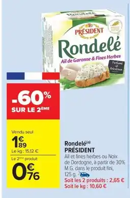 Carrefour Drive PRÉSIDENT Rondelé offre