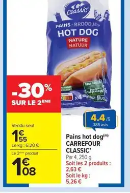 Carrefour Drive CARREFOUR CLASSIC Pain hot dog offre