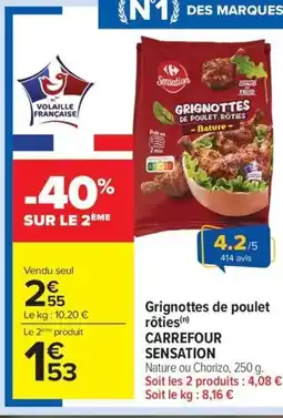 Carrefour Drive CARREFOUR SENSATION Grignottes de poulet rôties offre
