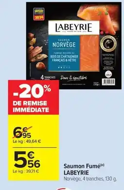 Carrefour Drive LABEYRIE Saumon Fumé offre