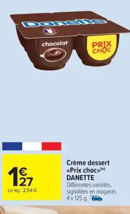 Carrefour Drive DANETTE Crème dessert offre