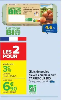 Carrefour Drive CARREFOUR BIO Œufs de poules élevées en plein air offre