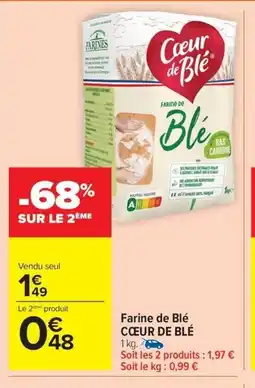 Carrefour Drive CŒUR DE BLÉ Farine de Blé offre