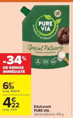 Carrefour Drive PURE VIA Edulcorant offre