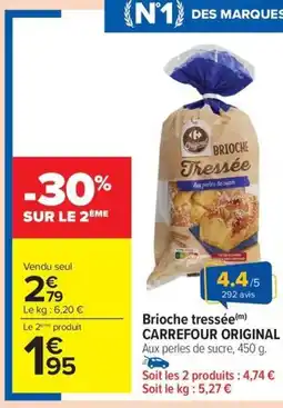 Carrefour Drive CARREFOUR ORIGINAL Brioche tressée offre