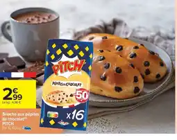 Carrefour Drive PITCH Brioche aux pépites de chocolat offre