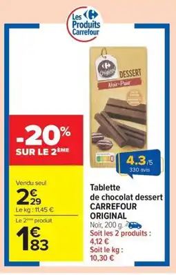 Carrefour Drive CARREFOUR ORIGINAL Tablette de chocolat dessert offre