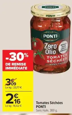 Carrefour Drive PONTI Tomates Séchées offre
