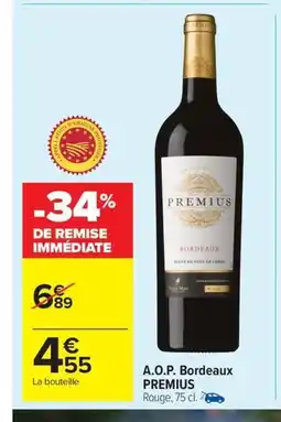 Carrefour Drive PREMIUS A.O.P. Bordeaux offre