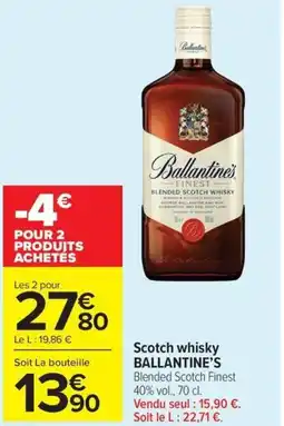 Carrefour Drive BALLANTINE'S Scotch whisky offre