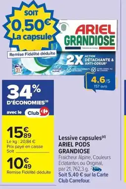Carrefour Drive ARIEL PODS GRANDIOSE Lessive capsules offre