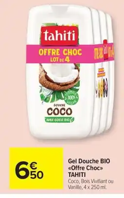 Carrefour Drive TAHITI Gel Douce Bio Offre Choc offre