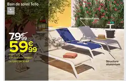 Carrefour Drive Bain de soleil Tello offre
