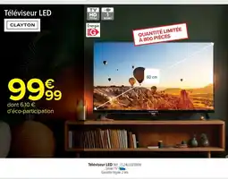Carrefour Drive CLAYTON Téléviseur LED offre