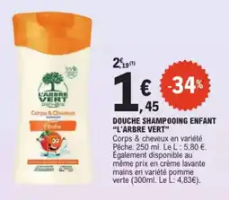 E.Leclerc Drive Douche shampooing enfant l'arbre vert offre