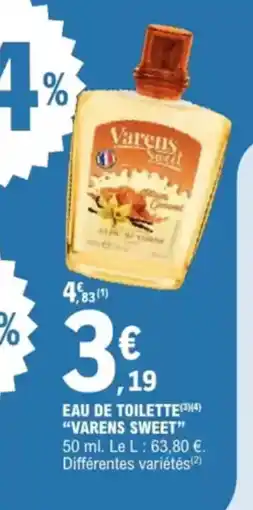 E.Leclerc Drive Eau de toilette varens sweet offre