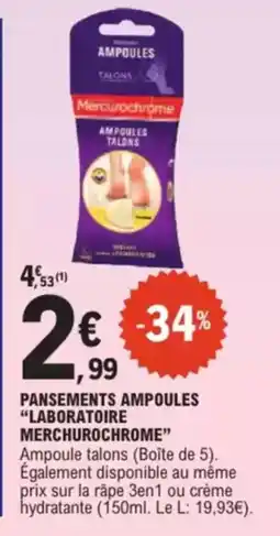 E.Leclerc Drive Pansements ampoules laboratoire merchurochrome offre