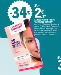 E.Leclerc Drive Bandes de cire froide laurence dumont offre