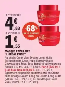 E.Leclerc Drive Masque capillaire l'oréal paris offre