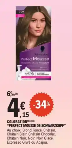 E.Leclerc Drive Coloration perfect mousse de schwarzkopf offre