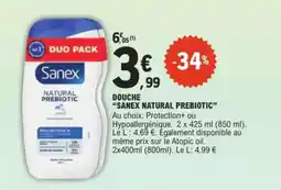 E.Leclerc Drive Douche sanex natural prebiotic offre
