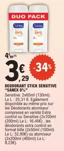 E.Leclerc Drive Deodorant stick sensitive sanex 0% offre