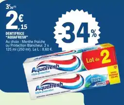 E.Leclerc Drive Dentifrice aquafresh offre