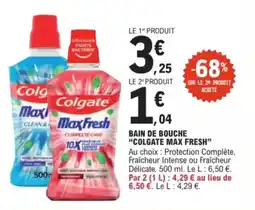 E.Leclerc Drive Bain de bouche colgate max fresh offre