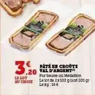 Hyper U PÂTÉ EN CROÛTE VAL D'ARGENT offre