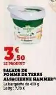Hyper U SALADE DE POMME DE TERRE ALSACIENNE HAMMIR offre