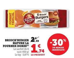 Maximarché Brioch'burger nature la fournee doree offre