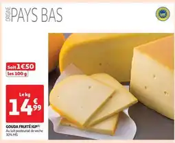 Auchan GOUDA FRUITÉ IGP offre