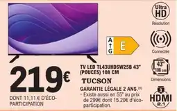 E.Leclerc TV LED TL43UHDSW25B 43 offre
