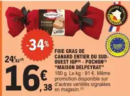 E.Leclerc FOIE GRAS DE CANARD ENTIER DU SUD-OUEST IGP - POCHON 'MAISON DELPEYRAT' offre