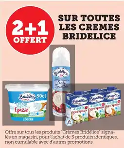 Maximarché Sur toutes les cremes bridelice offre