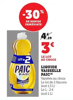 Maximarché Liquide vaisselle paic offre