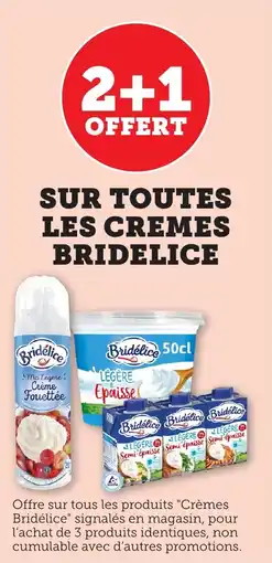 Bi1 Sur toutes les cremes bridelice offre
