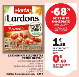 Bi1 Lardons ou allumettes fumes herta offre