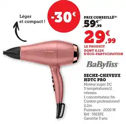 Bi1 Seche cheveux hdtc pro offre