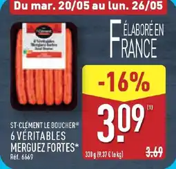 ALDI ST-CLÉMENT LE BOUCHER 6 Véritables merguez fortes offre
