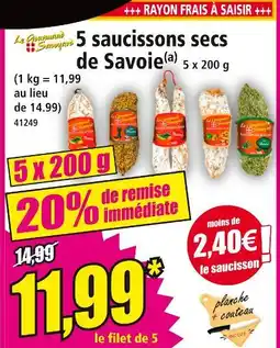 Norma Le Gourmand Savoyard 5 saucissons secs de Savoie offre