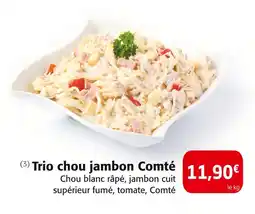 Colruyt Trio chou jambon Comté offre