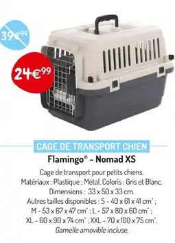 Médor et Compagnie FLAMINGO - NOMAD XS Cage de transport chien offre