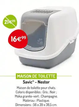 Médor et Compagnie SAVIC - NESTOR Maison de toilette offre
