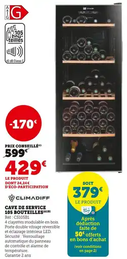 Super U CLIMADIFF Cave de service 105 bouteilles offre